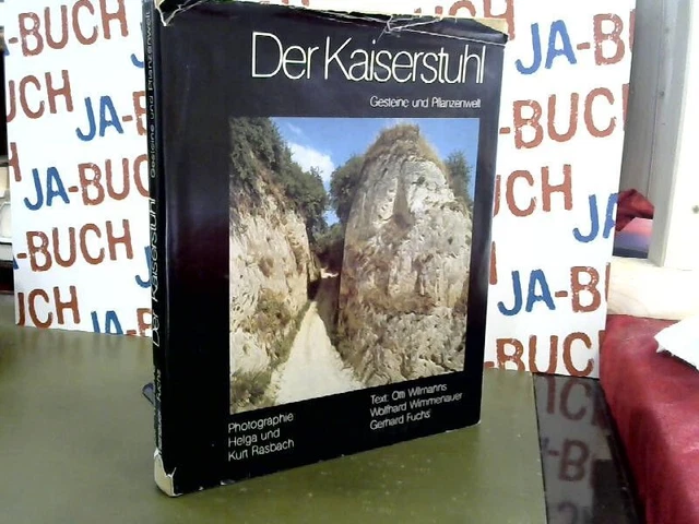 DER KAISERSTUHL. GESTEINE und Pflanzenwelt Wilmanns, Otti, Wolfhard