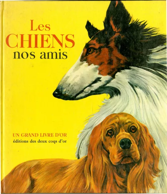 Les Chiens nos Amis Patrick Lawson  Shannon Stirnwells