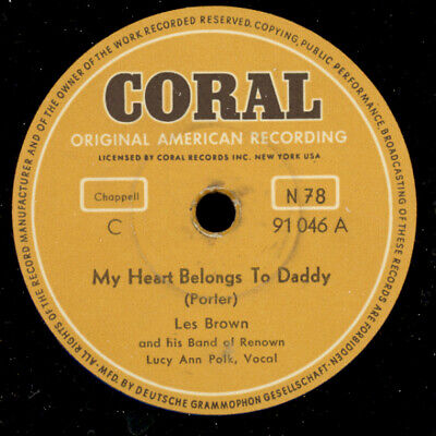 Les Brown & Lucy Ann Polk-VOC-My Heart Belongs to Daddy gomma lacca PIASTRA s6333