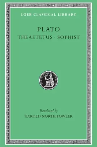 Plato Theaetetus. Sophist (Relié) Loeb Classical Library