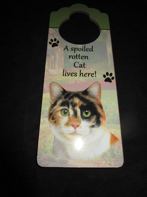 A Spoiled Rotten Cat Door Knob Hanger A Spoiled Rotten Cat Lives Here