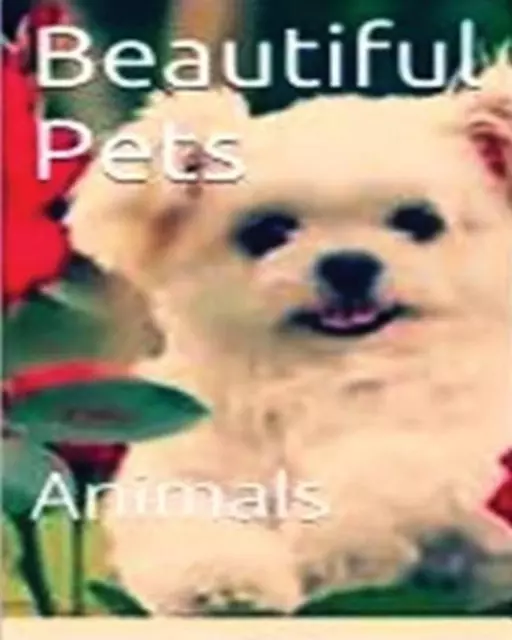 Beautiful Pets: Animal by Joe Nome (English) Paperback Book
