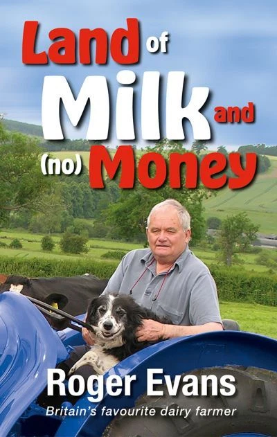 Land of milk and (no) money Roger Evans (Hardcover)