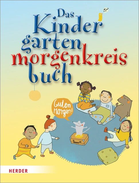 Das Kindergartenmorgenkreisbuch Mechthild Wessel