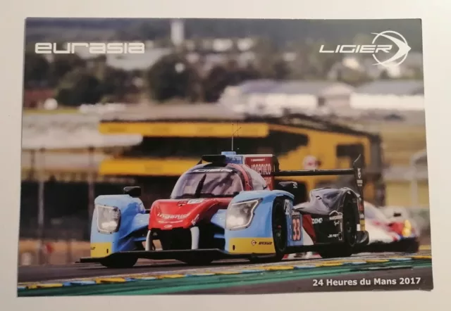 Carte signée Ligier #33  Eurasia  24 Heures du Mans 2017