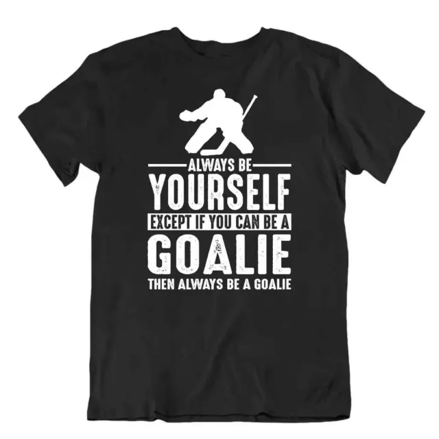 Hockey Sport T-Shirt Tee Cadeau Mignon Drôle Gardien Patins Objectif Toujours