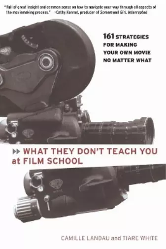 Camille Landau What They Don't Teach You at Film School (Paperback)