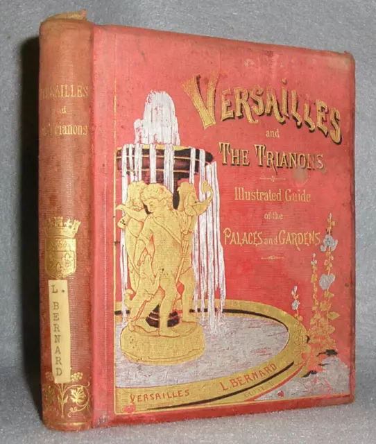 Antique France Travel Book Versailles & The Trianos Tourism History w/Maps 1883