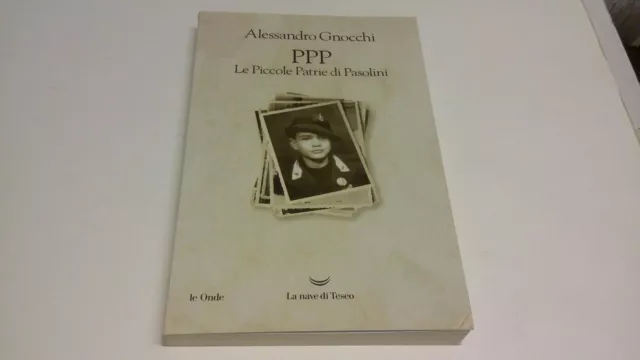 PPP PICCOLE PRATERIE PASOLINI - A. GNOCCHI - LA NAVE DI TESEO - 2022, 13s22
