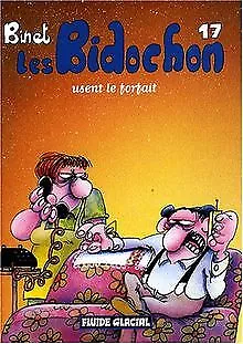 Les Bidochon, Tome 17 : Les Bidochon usent le forfa... | Buch | Zustand sehr gut