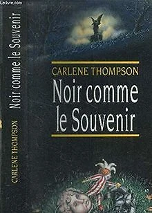 NOIR COMME LE SOUVENIR von THOMPSON CARLENE | Buch | Zustand gut