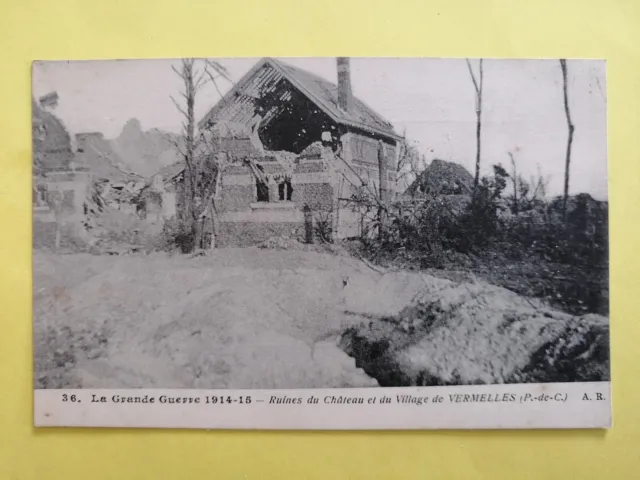 CPA Guerre Ecrite en 1915 Ruines du CHÂTEAU VILLAGE de VERMELLES (Pas de Calais)