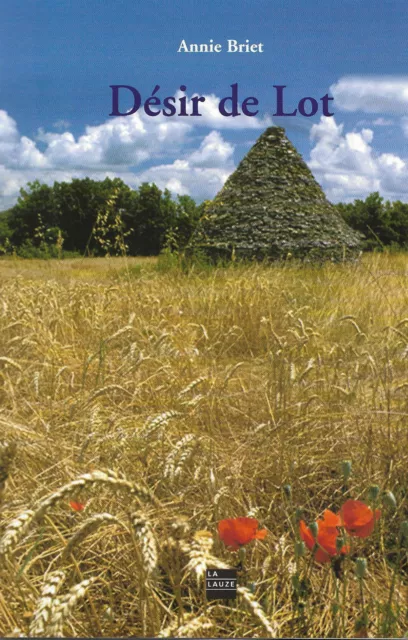 DESIR DE LOT par Annie BRIET + QUERCY = Livre neuf