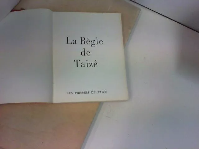 La Règle de Taizé.  Verlag: Les Presses de Taizé,, France,, 1962