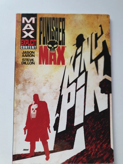 Punisher Max Book 1: Kingpin by Jason Aaron and Steve Dillon - paperback