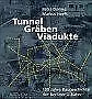 Tunnel, Gräben, Viadukte von Domke, Petra, Hoeft, M... | Buch | Zustand sehr gut