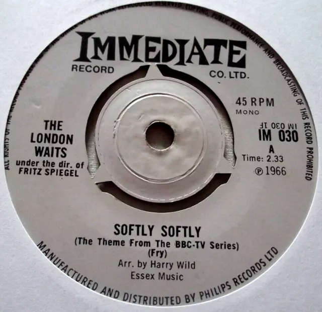 THE LONDON WAITS ~ SOFTLY SOFTLY (Theme From BBC Series) ** 1966 UK IMMEDIATE 7"