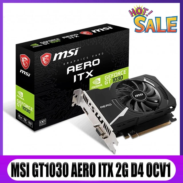 ORIGINAL MSI NVIDIA GeForce GT 1030 AERO ITX 2G OC 2GB GDDR5 PCI-E ...