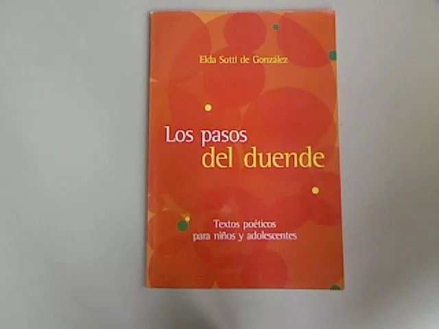 Los pasos del duende. Textos poeticos para ninos y adolescentes. Gonzales, Elda