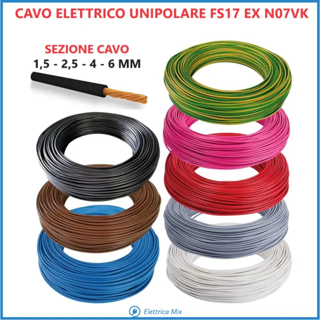 Cavo Elettrico Unipolare FS17 1,5 2,5 4 6 10 mm filo Cordina metro N07VK Matassa