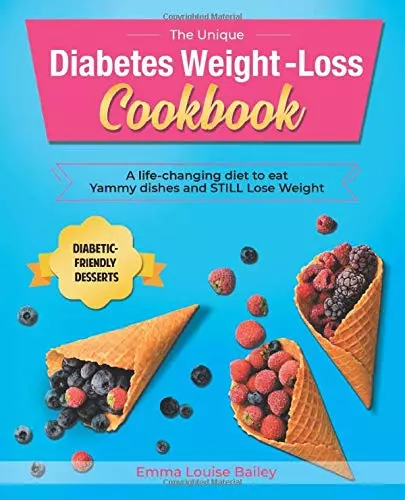 The Unique Diabetes Weight-Loss Cookbook: A life-changing diet to eat Yammy dish