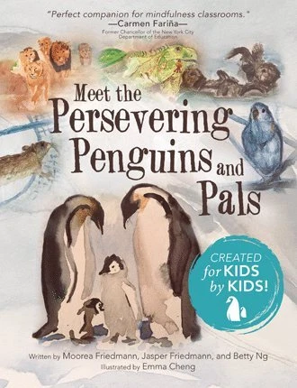 Meet the Persevering Penguins and Pals, Hardcover by Friedmann, Moorea; Fried...