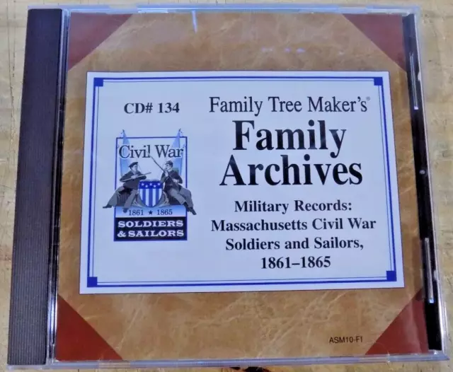 FAMILY TREE MAKER CD #134 Family Archives MASS CIVIL WAR Soldier/Sailor 1861-65