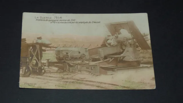 Cpa Carte Postale Guerre 14-18 1914 Artillerie De Campagne Mortier 350 Creusot