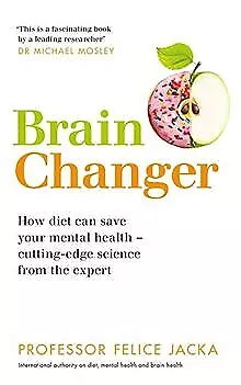 Brain Changer: How diet can save your mental health –... | Livre | état très bon