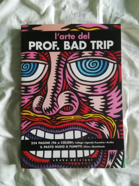 L'ARTE DEL PROF BAD TRIP (Shake edizioni, 2007)