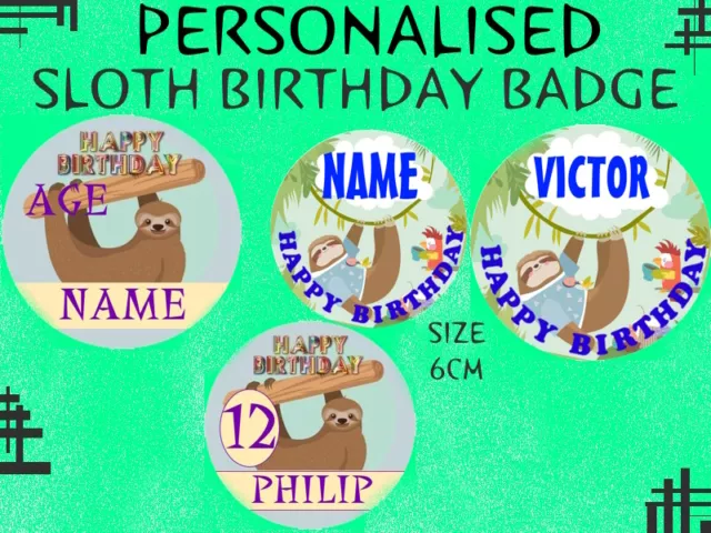 PERSONALISED SLOTH Birthday Badge Personalized SLOTH Birthday Badge