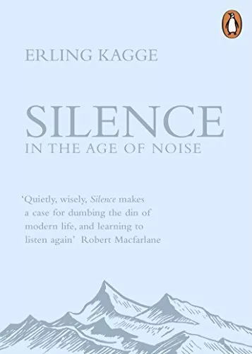 Silence: In the Age of Noise by Kagge, Erling Book The Cheap Fast Free Post