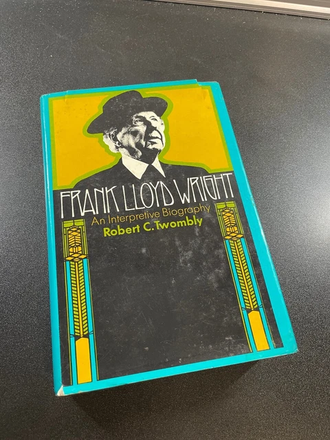 FRANK LLOYD WRIGHT Interpretive Biography Robert C Twombly 1973 Hc EUR ...