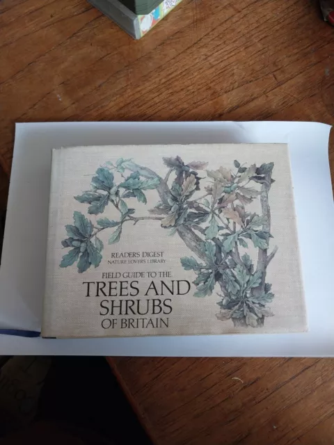 Field Guide To The  TREES AND SHRUBS OF BRITAIN Reader's Digest