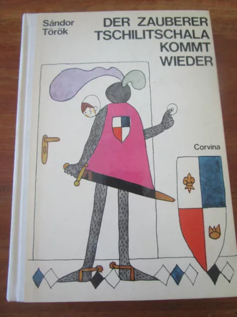 E2290) Altes Kinderbuch Der Zauberer Tschilitschala Kommt Wieder Corvina Ea 1970