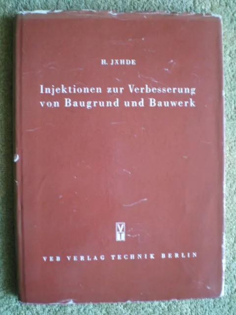 Injektionen zur Verbesserung von Baugrund und Bauwerk - DDR Buch 1953 Emulsionen