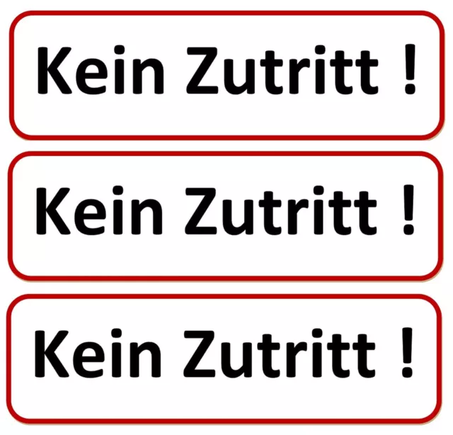 ☆ 3 x Klebeschild - Kein Zutritt - 196x65 - Aufkleber (Schild Hinweisschild)