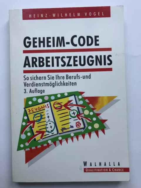 Geheim-Code Arbeitszeugnis von Heinz-Wilhelm Vogel