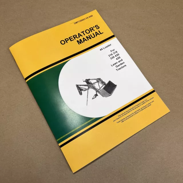 Operators Manual For John Deere 44 Loader Owners 316 318 330 420 430 Tractors