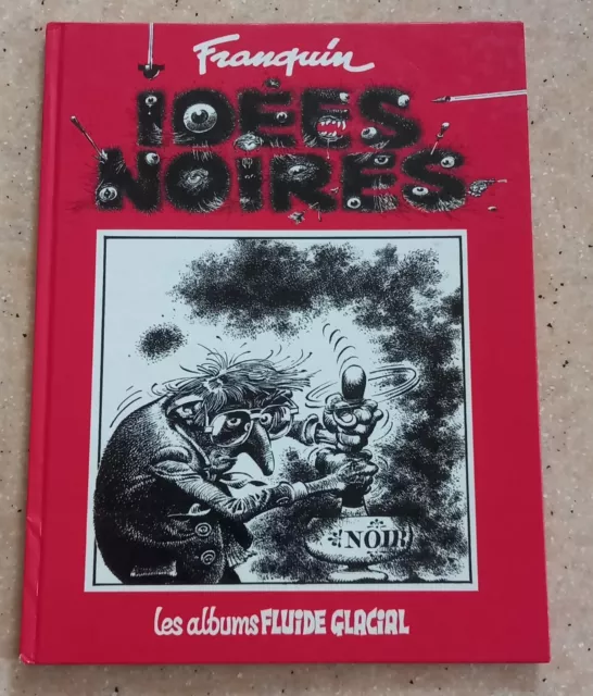 idées noires franquin fluide glacial tome 1