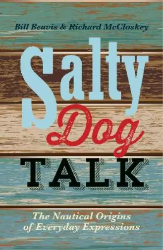 Richard McCloskey Bill Beavis Salty Dog Talk (Paperback) (US IMPORT)