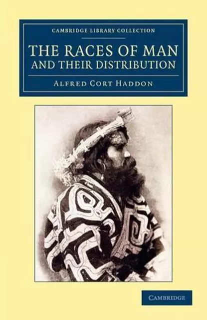 The Races of Man and their Distribution by Alfred Cort Haddon (English) Paperbac