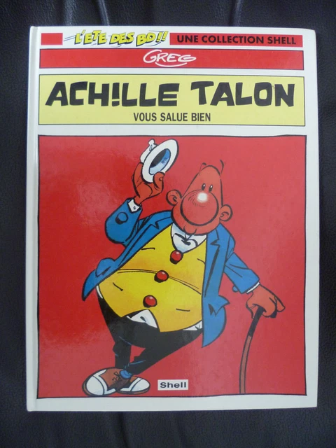Achille Talon " Vous Salue Bien " Une Collection Shell / Greg