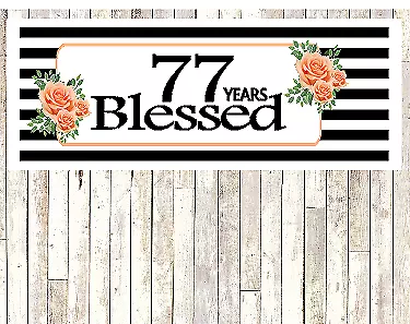 Number 77- 77th Birthday Anniversary Party Blessed Years Wall Decoration Banner