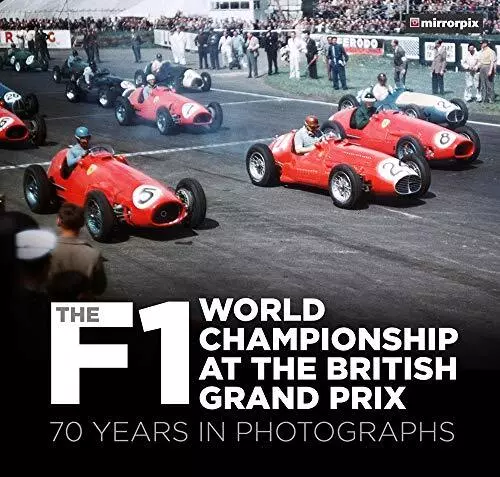 The F1 World Championship at the British Grand Prix: 70 Years in Photographs, Mi