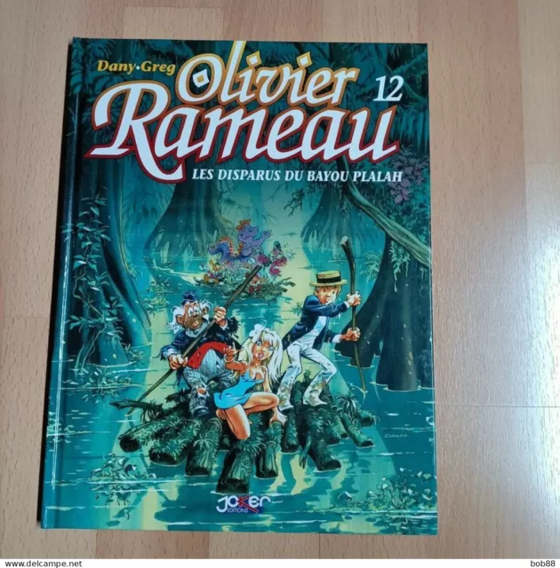 Olivier Rameau / tome 12 / les disparus du bayou plalah / EO