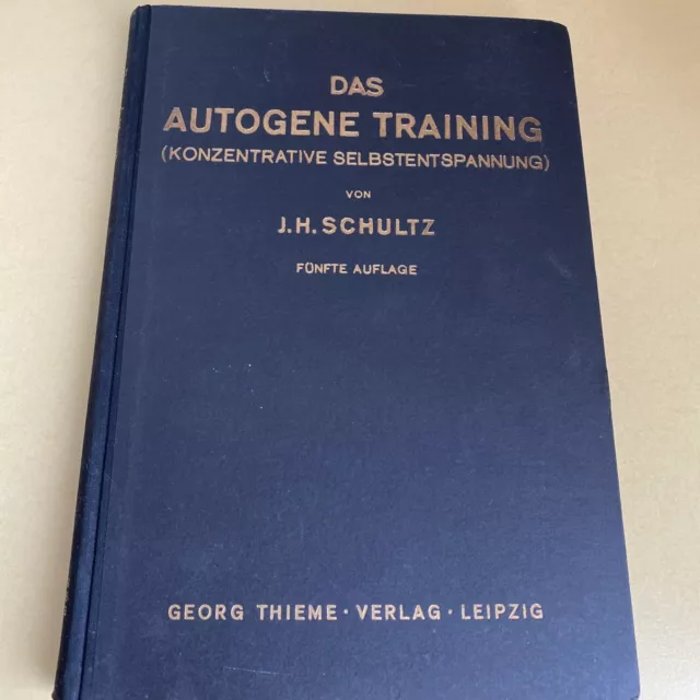 Das Autogene Training 1942 J.H.Schultz Selbstentspannung