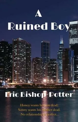 A Ruined Boy  New Book Bishop-Potter, Eric,Bishop-Potter, E.