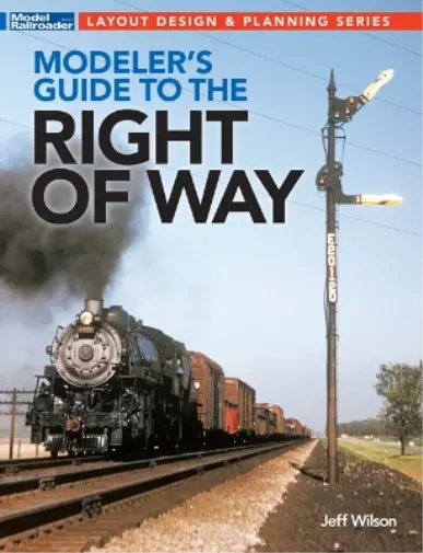 Jeff Wilson Modeler's Guide to the Railroad Right-Of-Way (Taschenbuch)