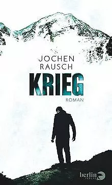 Krieg: Roman von Rausch, Jochen | Buch | Zustand sehr gut